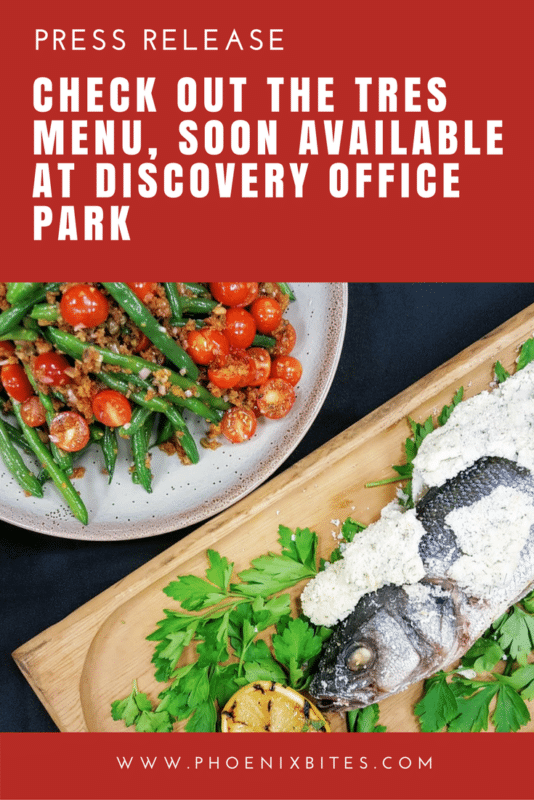 Check out the TRES Menu, Soon Available at Discovery Office Park