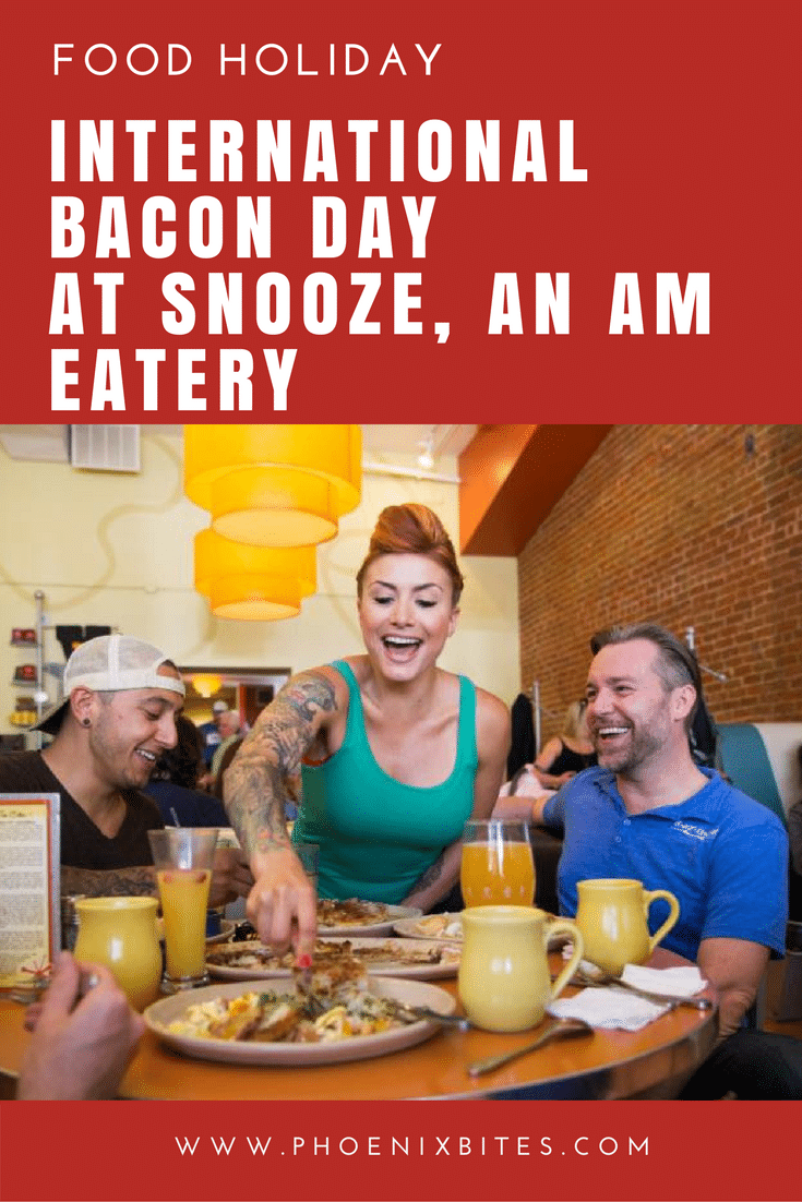 International Bacon Day at Snooze, an AM Eatery