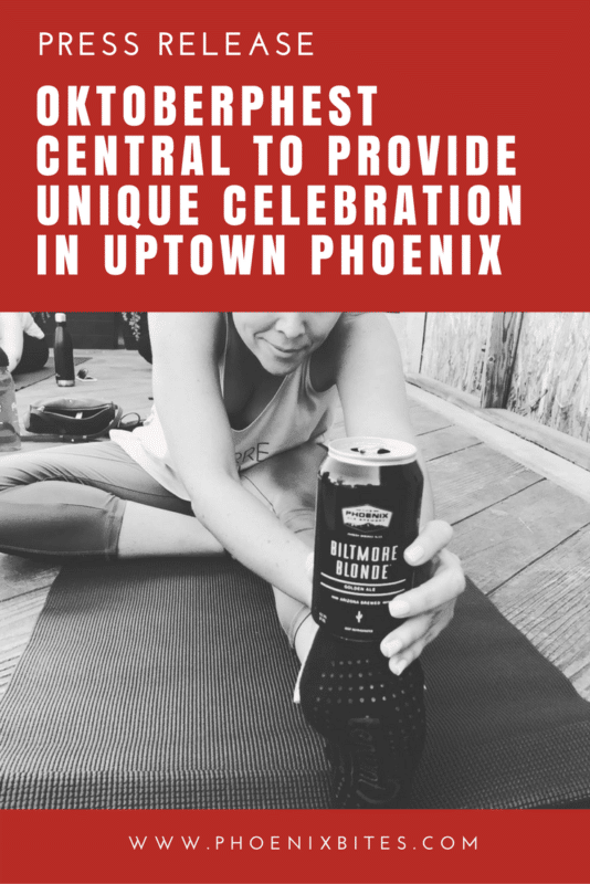 OktoberPhest Central to Provide Unique Celebration in Uptown Phoenix