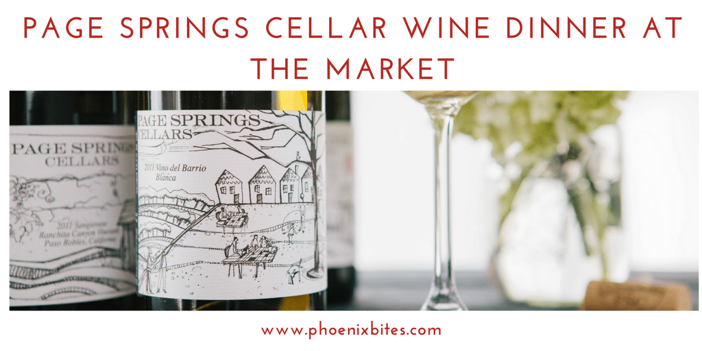 Page Springs Cellar Wine Dinner at The Market