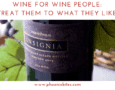 121818 Wine for Wine People_ Treat Them To What They Like