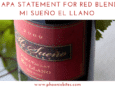012819 A Napa statement for red blends_ Mi Sueño El Llano