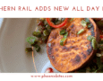 Southern Rail adds new all day menu