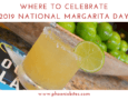 Where to celebrate 2019 National Margarita Day